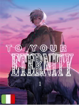 To Your Eternity 1
