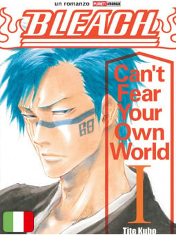 Bleach - Can't Fear Your Own World 1