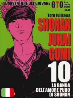 Shonan Junai Gumi 10 - Le Avventure del Giovane GTO