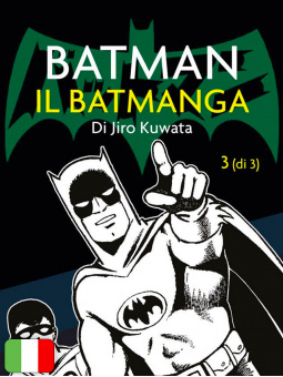 Batman: Il Batmanga Di Jiro Kuwata 3