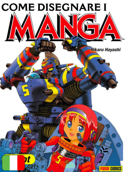 Come Disegnare I Manga 6 - Robot