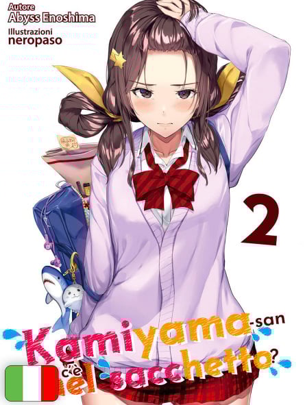 Kamiyama-San - Cosa C'è Nel Sacchetto? 2 - Novel