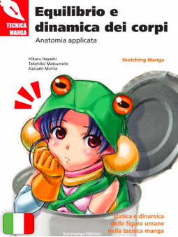 Tecnica Manga - Equilibrio E Dinamica Dei Corpi