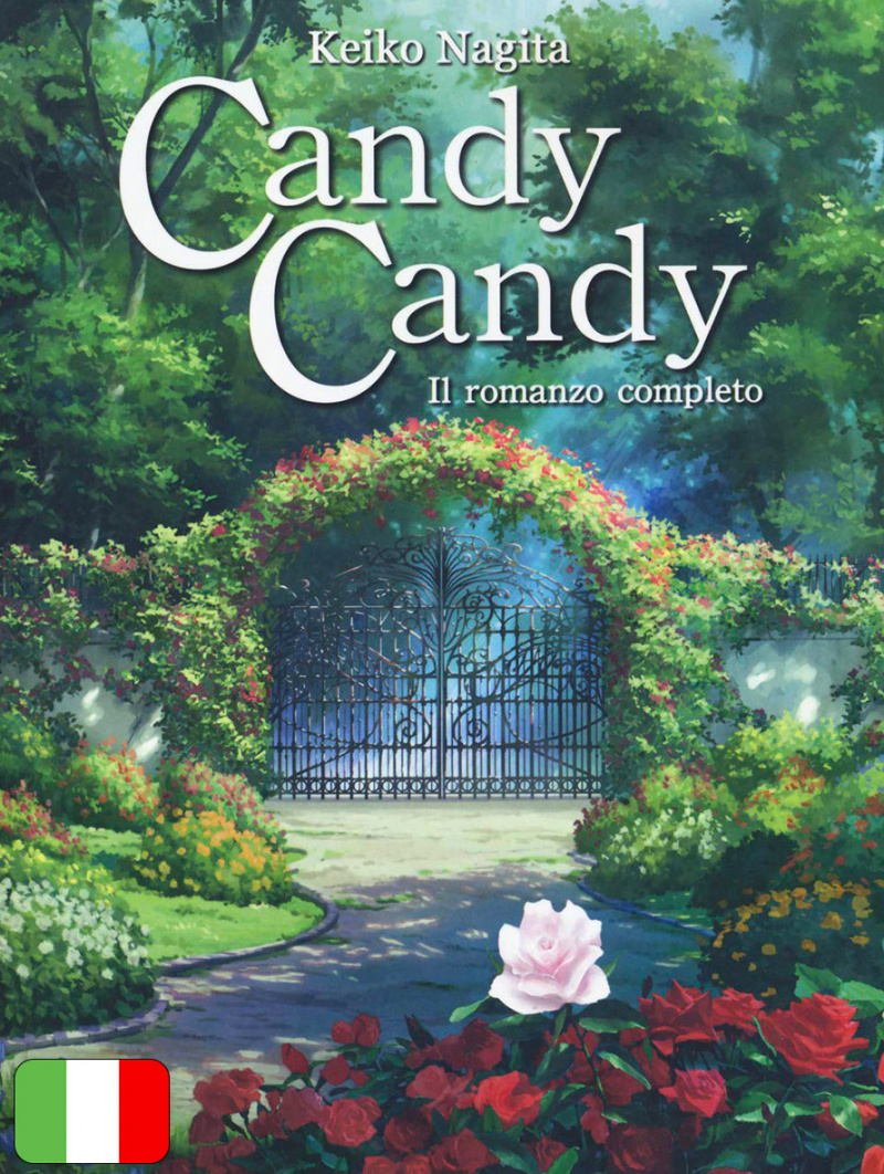 Candy Candy - Il Romanzo Completo