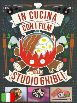 In Cucina Con I Film Dello Studio Ghibli