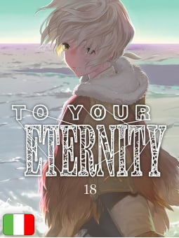To Your Eternity 18