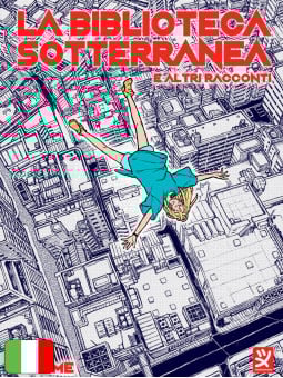 La Biblioteca Sotterranea E Altri Racconti