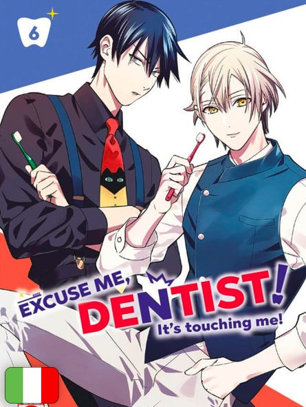 Excuse Me, Dentist! - It's Touching Me! 6