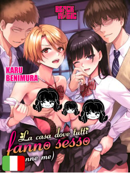La Casa Dove Tutti Fanno Sesso (Tranne Me)