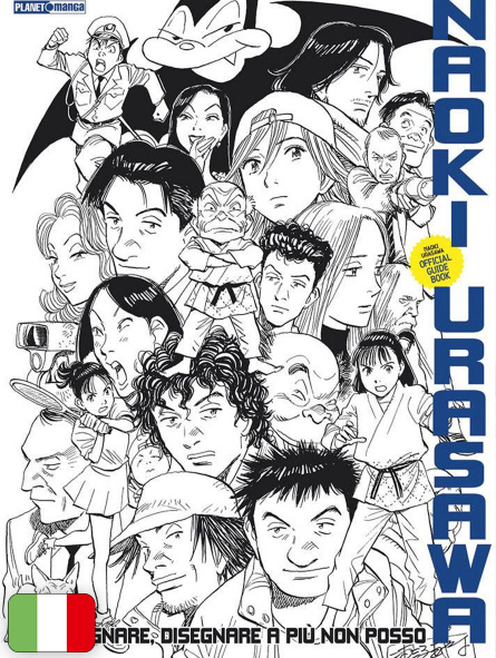 Disegnare, disegnare a più non posso – Naoki Urasawa Official Guide...