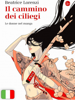 Il Cammino Dei Ciliegi - Le Donne Nel Manga