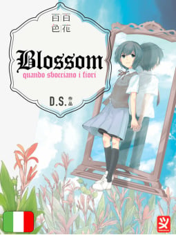Blossom - Quando Sbocciano I Fiori