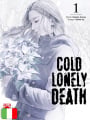 Cold Lonely Death 1