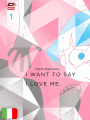 I Want To Say I Love Me - Box