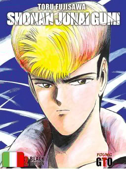 Shonan Junai Gumi - Le Avventure del Giovane GTO - Black Edition 2