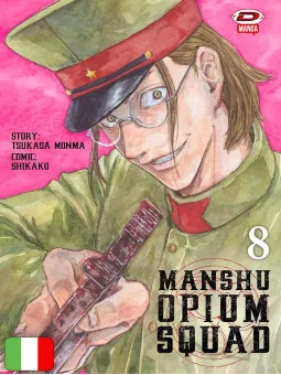 Manshu Opium Squad 8