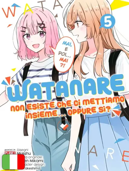 Watanare - Non Esiste Che Ci Mettiamo Insieme...Oppure Si? 5