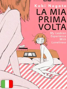 La Mia Prima Volta - My Lesbian Experience With Loneliness 1
