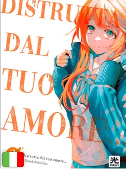 Distrutta Dal Tuo Amore... 2