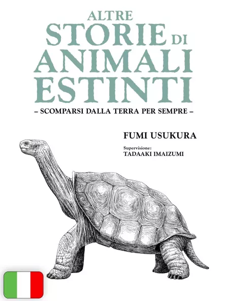Altre Storie Di Animali Estinti - Scomparsi Dalla Terra Per Sempre