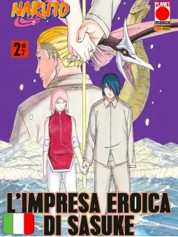 Naruto: L'Impresa Eroica Di Sasuke - I Coniugi Uchiha E Il Firmamento Stellato 2