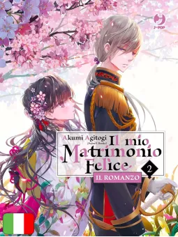 Il Mio Matrimonio Felice - Il Romanzo 2