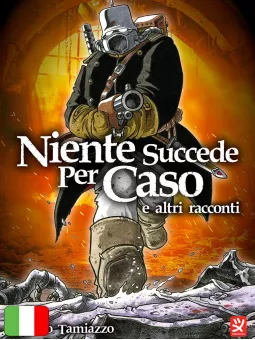 Niente Succede Per Caso E Altri Racconti
