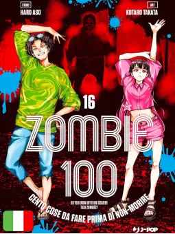 Zombie 100 - Cento Cose Da Fare Prima Di Non-Morire 16