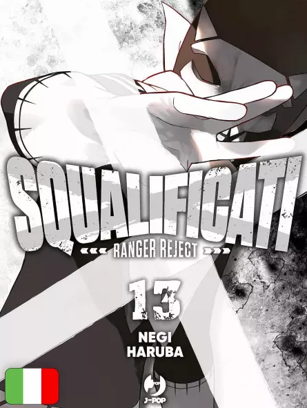 Squalificati - Ranger Reject 13