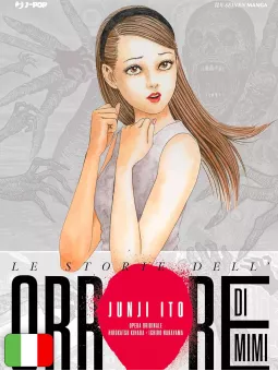 Le Storie Dell'Orrore Di Mimi - Junji Ito Collection
