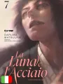 La Luna E L'Acciaio 7