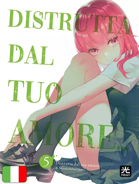 Distrutta Dal Tuo Amore... 5