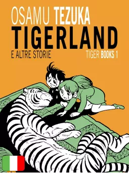 Tiger Books 1 - Tigerland E Altre Storie