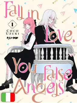 Fall In Love, You False Angels 1