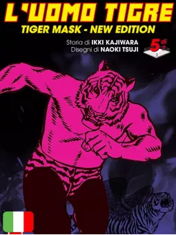 L'Uomo Tigre - Tiger Mask New Edition 5
