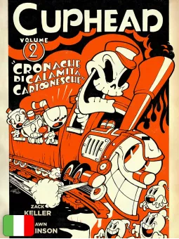 Cuphead 2 - Cronache Di Calamità Cartoonesche