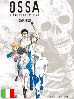 Ossa - Stand By Me, My Dear Omnibus