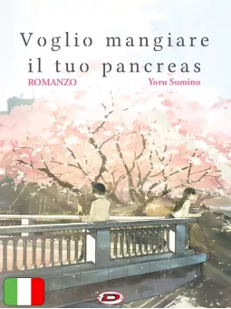 Voglio Mangiare il tuo Pancreas - Romanzo
