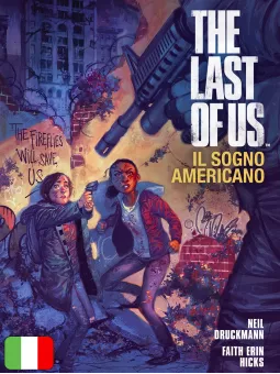 The Last Of Us - Il Sogno Americano