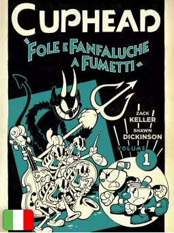 Cuphead 1 - Fole E Fanfaluche A Fumetti