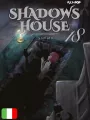 Shadows House 18