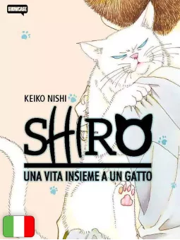 Shiro - Una vita insieme a un gatto
