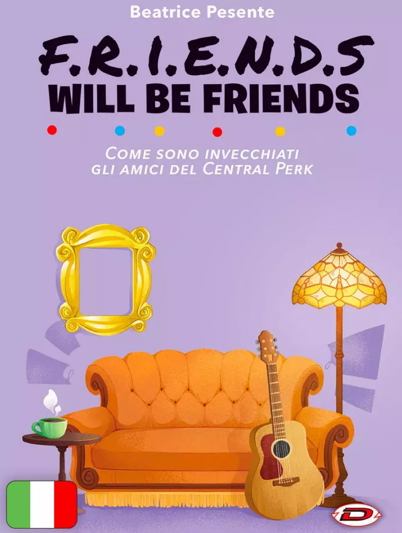 Friends - Come Sono Invecchiati Gli Amici Del Central Perk