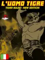 L'Uomo Tigre - Tiger Mask New Edition 7
