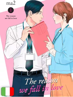 The Reason We Fall In Love 1