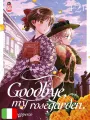 Goodbye, My Rosegarden. 2