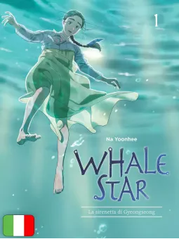 Whale Star - La Sirenetta Di Gyeongseong 1