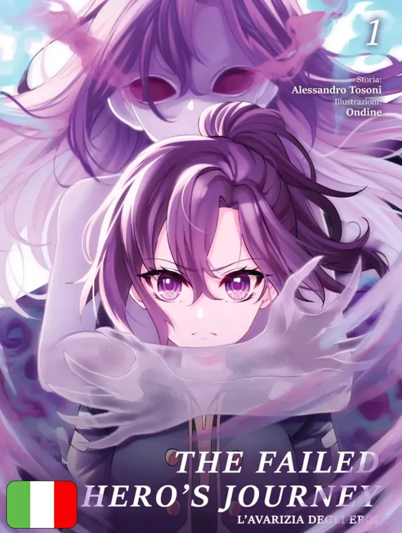 The Failed Hero’s Journey - L’Avarizia Degli Eroi 1 Novel