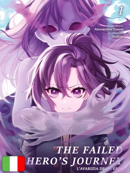 The Failed Hero’s Journey - L’Avarizia Degli Eroi 1 Novel