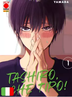 Tashiro, Che Tipo! 1